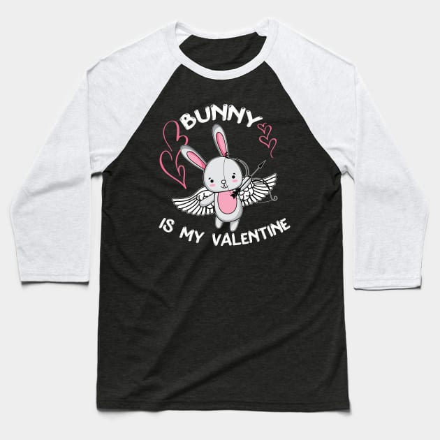 Bunny is My Valentine Baseball T-Shirt by LemoBoy